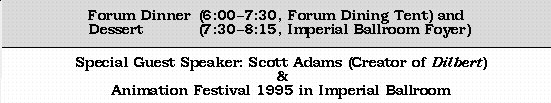 Forum Dinner  /  Scott Adams / Animation Festival          